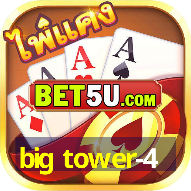 big tower